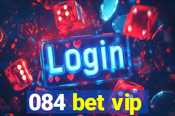 084 bet vip